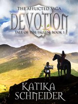 The Afflicted Saga: Tale of the Fallen 1 - Devotion