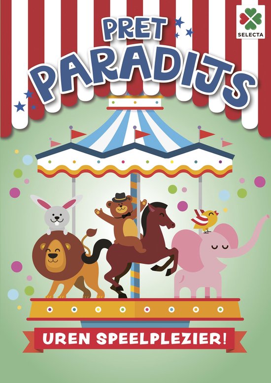 Een vrolijk kinderboek met de titel 'PRET PARADIJS' in grote letters. Een draaimolen met een leeuw, konijn, beer, paard, olifant en vogel. Onderaan staat 'UREN SPEELPLEZIER!'.