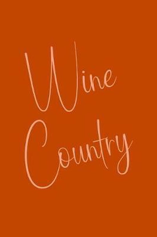 Wine Country, Callie Cleo Journals 9781072526254 Boeken
