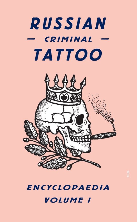 Russian Criminal Tattoo Encyclopedia Vol.1 - cover
