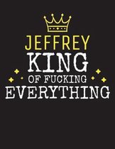 JEFFREY - King Of Fucking Everything