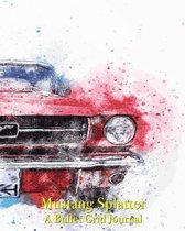 Mustang Splatter - A Bullet Grid Journal