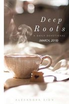 Deep Roots