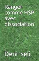 Ranger comme HSP avec dissociation