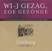 Limburg. Wi-J Gezag, Zoe Gezonge