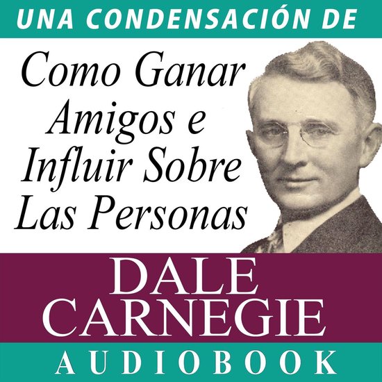 Como Ganar Amigos E Influir Sobre Las Personas - cover