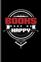 Books make me Happy