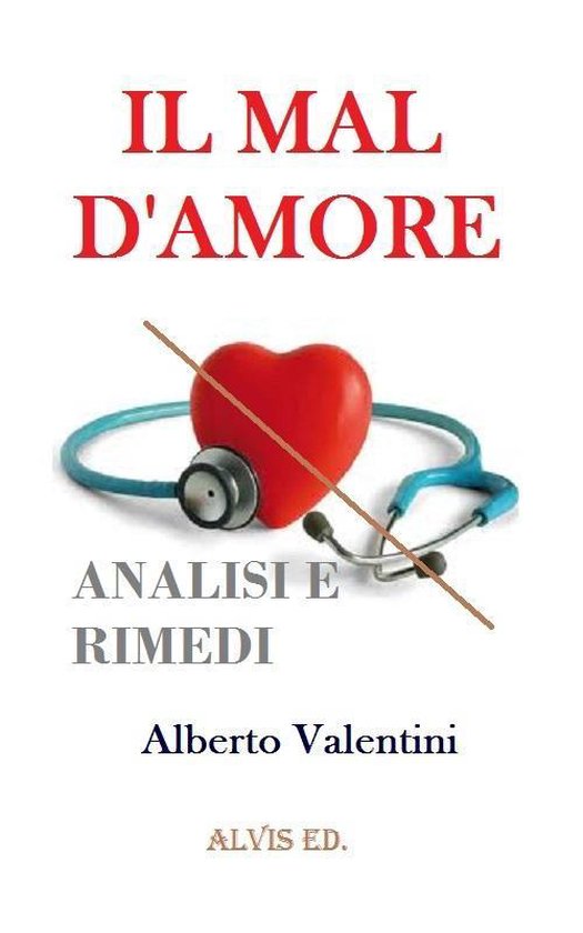Il Mal d'Amore - Analisi e Rimedi - cover