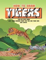 How to Draw Tigers Step-by-Step Guide