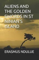 Aliens and the Golden Swords in St Ninian's Island