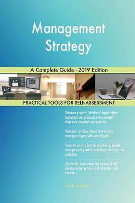 Management Strategy A Complete Guide - 2019 Edition | 9780655808978 ...