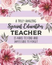A Truly Amazing Special Education Teacher Is Hard To Find And Impossible To Forget