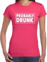 Oktoberfest Probably drunk drank fun t-shirt roze voor dames L