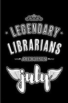 Legendary Librarians are born in July