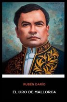 Ruben Dario - El Oro de Mallorca