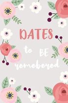 Dates to Be Remembered.
