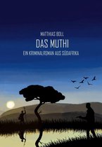 Kriminalromane aus Südafrika 1 - Das Muthi