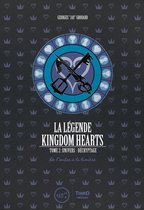 La Légende Kingdom Hearts 2 - La légende Kingdom Hearts - Tome 2
