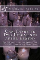 Can There be Two Judgments after death?