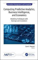 Innovation Management and Computing- Computing Predictive Analytics, Business Intelligence, and Economics