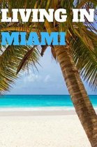 Living in Miami
