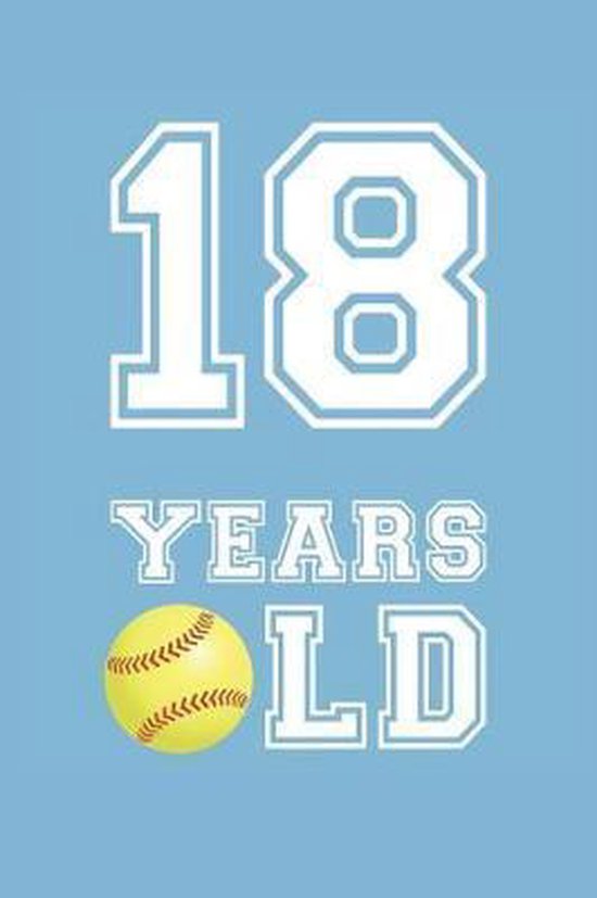 Softball Notebook 18 Years Old Softball Journal 18th Birthday Gift