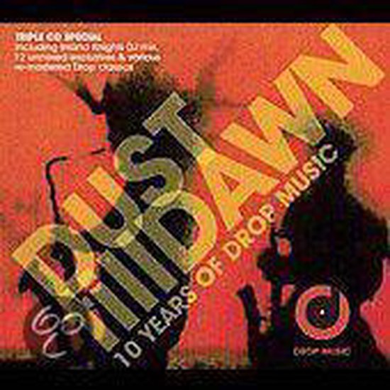 Dust Til Dawn: 10 Years of Drop Music