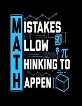 Mistakes Allow Thinking To Happen