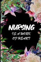 Nursing is a work of heart