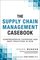 The Supply Chain Management Casebook