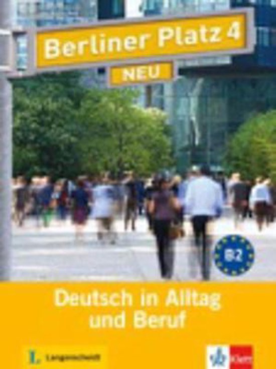 Couverture de "Deutsch in Alltag und Beruf" avec panneau "Berliner Platz 4 NEU" et une foule.