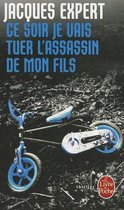 Ce soir je vais tuer l'assassin de mon fils (livre de poche 32206)