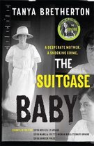 The Suitcase Baby The heartbreaking true story of a shocking crime in 1920s Sydney The Australian Crime Vault