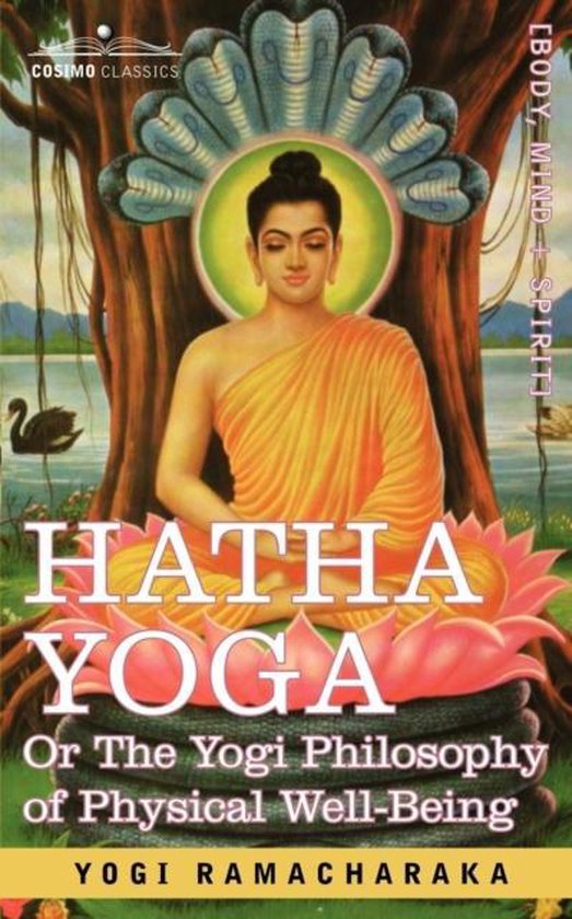 HATHA YOGA Or, The Yogi Philosophy of Physical Well-Being - cover