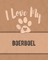 I Love My Boerboel