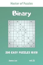 Master of Puzzles - Binary 200 Easy Puzzles 10x10 vol. 21
