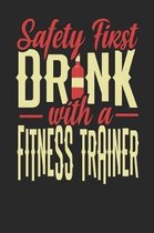 Safety First Drink With A Fitness Trainer