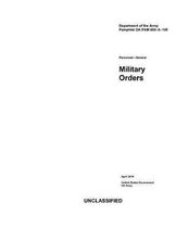 Department of the Army Pamphlet DA PAM 600-8-105 Personnel - General Military Orders April 2019