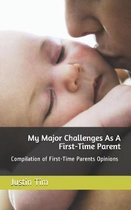 My Major Challenges As A First-Time Parent