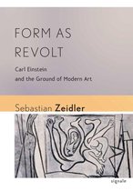 Signale: Modern German Letters, Cultures, and Thought - Form as Revolt
