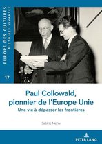 Europe des cultures / Europe of cultures 17 - Paul Collowald, pionnier d'une Europe à unir