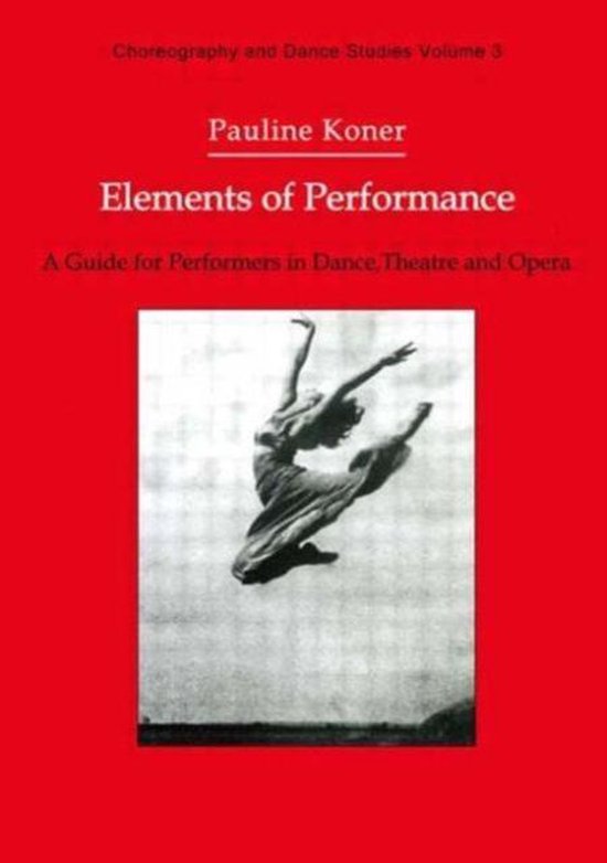 Elements of Performance 9783718652662 Pauline Koner Boeken bol