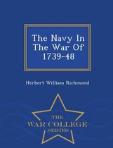 The Navy in the War of 1739-48 - War College Series