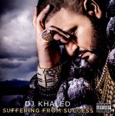 Dj Khaled - Suffering From Success