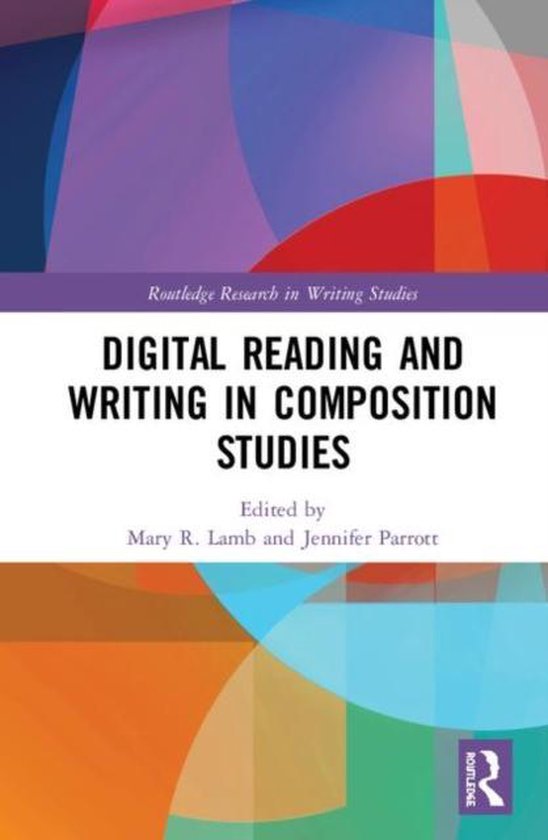 Routledge Research in Writing Studies- Digital Reading and W ... - cover
