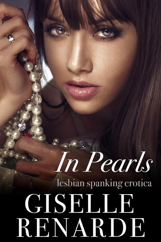 In Pearls Lesbian Spanking Erotica Ebook Giselle Renarde Boeken Bol Com