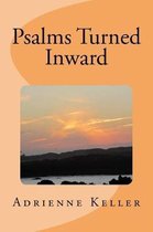 Psalms Turned Inward
