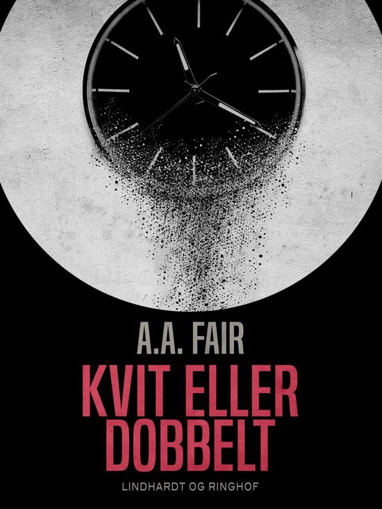 Kvit eller dobbelt (ebook), A. A. Fair 9788711877982 Boeken