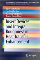 SpringerBriefs in Applied Sciences and Technology - Insert Devices and Integral Roughness in Heat Transfer Enhancement