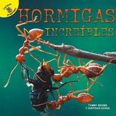 Plantas, animales y personas (Plants, Animals, and People) - Hormigas increíbles